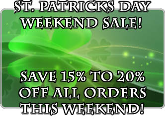 St. Patricks Day Weekend Sale!